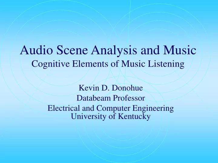 audio scene analysis and music cognitive elements of music listening