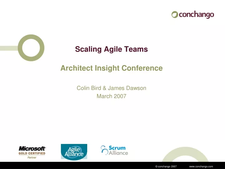 scaling agile teams architect insight conference colin bird james dawson march 2007