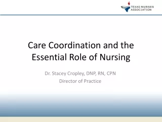 Care Coordination and the Essential Role of Nursing