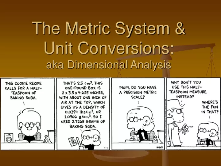 the metric system unit conversions aka dimensional analysis