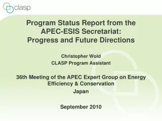 Program Status Report from the  APEC-ESIS Secretariat:  Progress and Future Directions