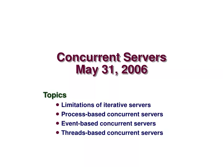 concurrent servers may 31 2006