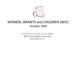 WOMEN, INFANTS and CHILDREN (WIC)  October 2009