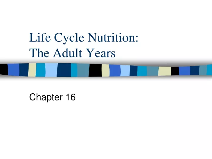 life cycle nutrition the adult years