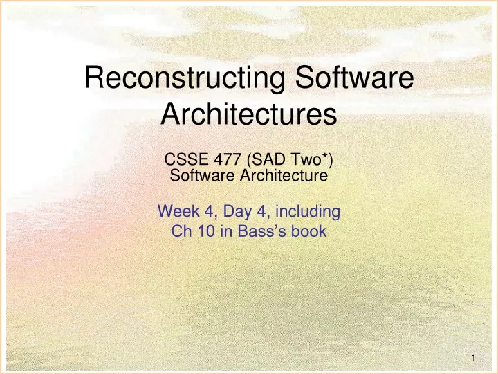 reconstructing software architectures