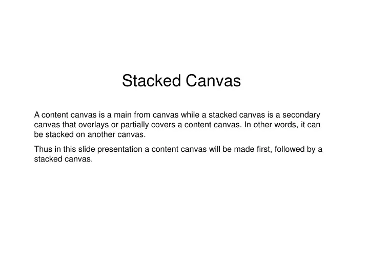 stacked canvas a content canvas is a main from