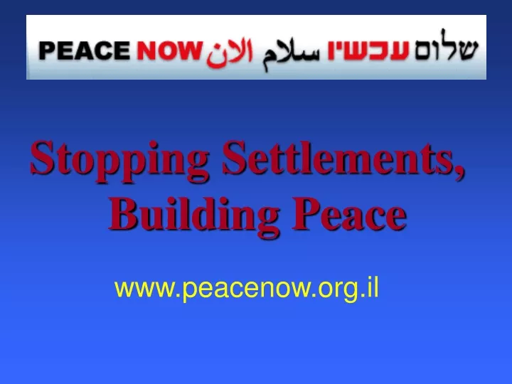 stopping settlements building peace www peacenow
