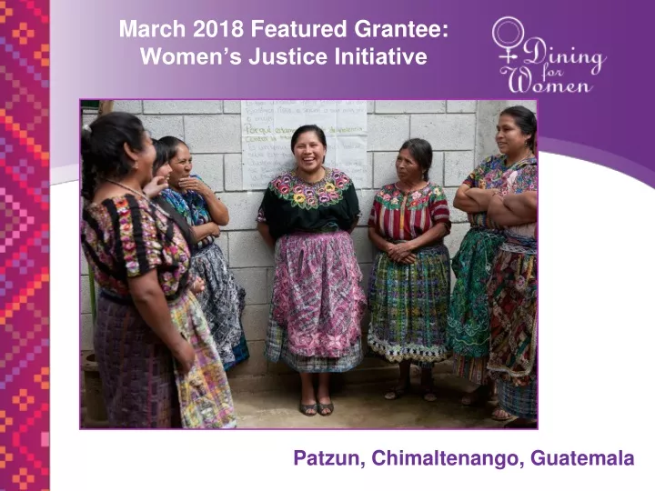 march 2018 featured grantee women s justice
