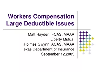Workers Compensation  Large Deductible Issues