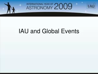 IAU and Global Events