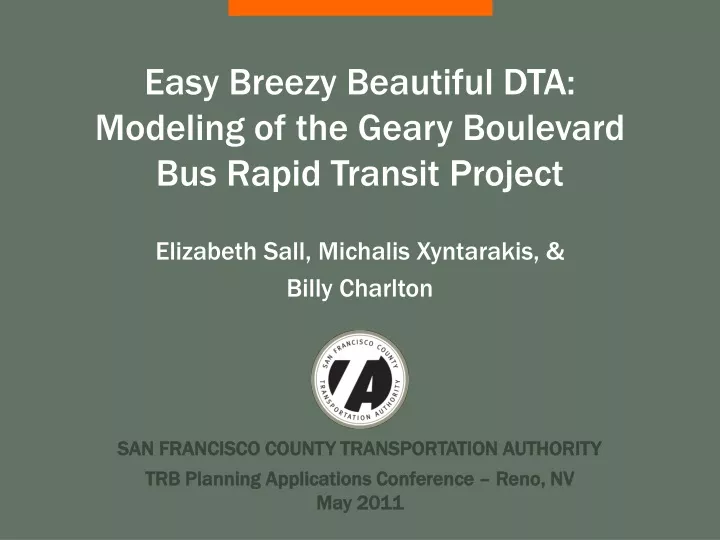 easy breezy beautiful dta modeling of the geary boulevard bus rapid transit project