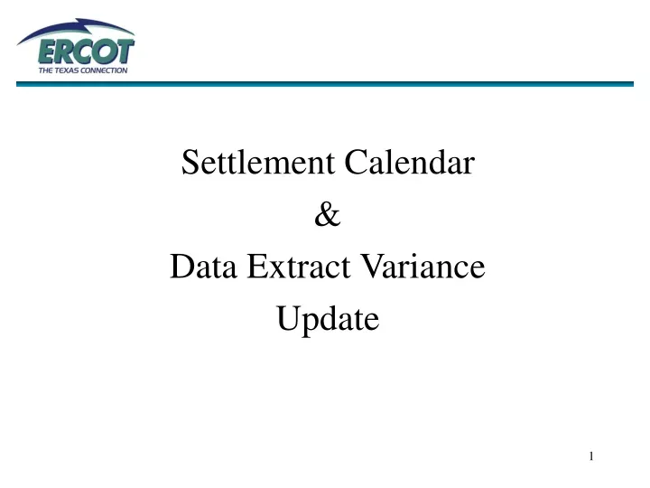settlement calendar data extract variance update
