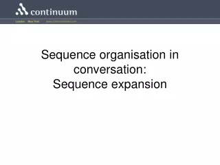 Sequence organisation in conversation: Sequence expansion