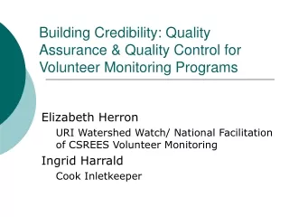 Building Credibility: Quality Assurance &amp; Quality Control for Volunteer Monitoring Programs