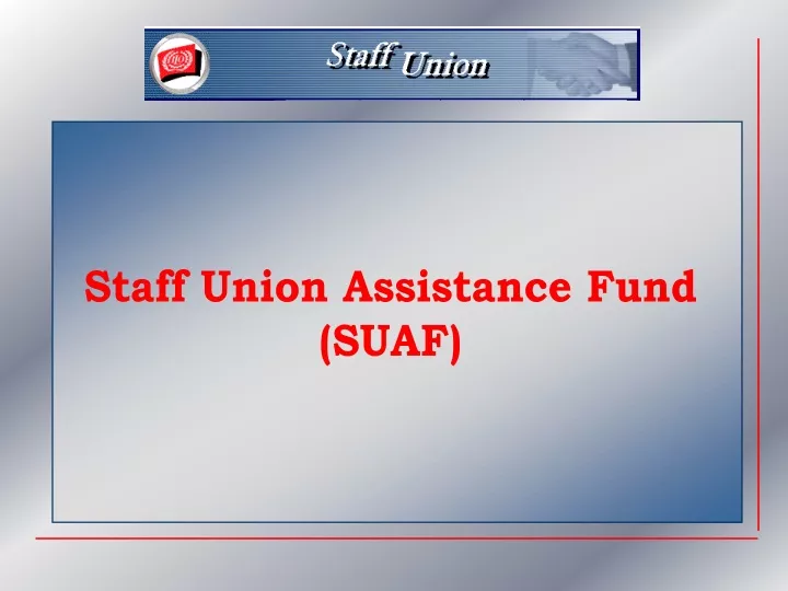 staff union assistance fund suaf