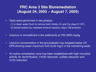 FRC Area 3 Site Bioremediation  (August 24, 2003 – August 7, 2005)