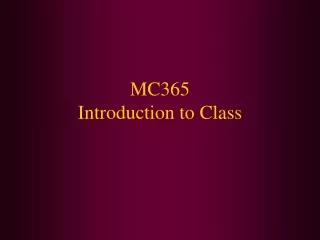MC365 Introduction to Class