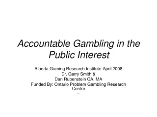 Accountable Gambling in the Public Interest