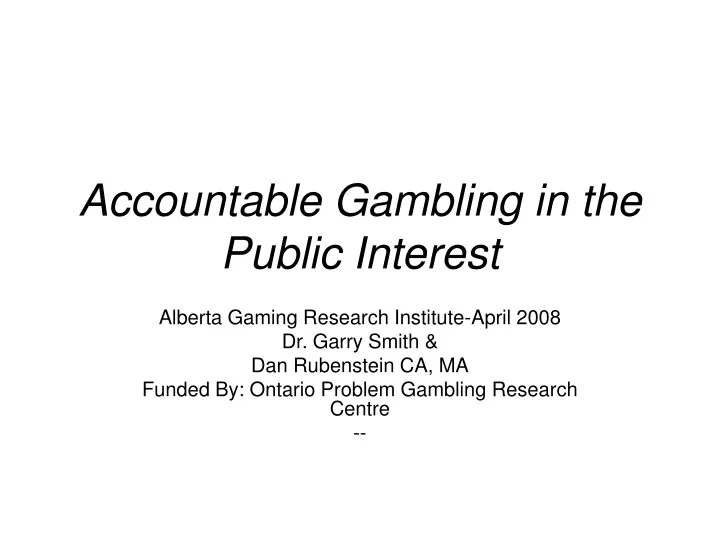 accountable gambling in the public interest