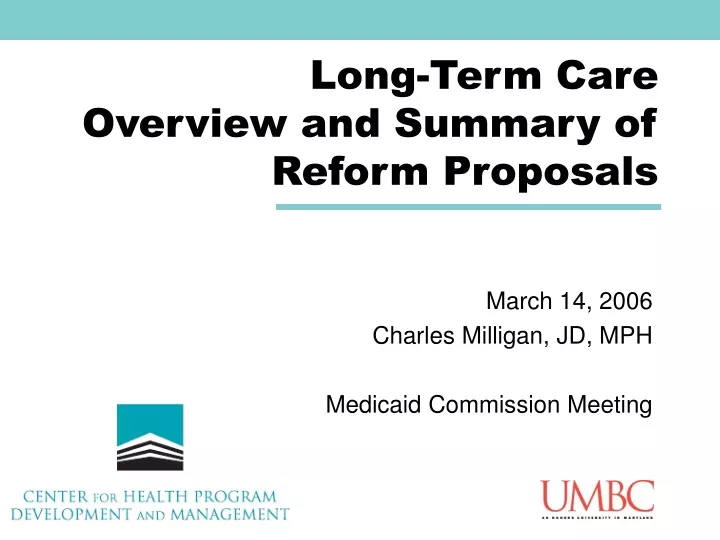 long term care overview and summary of reform proposals