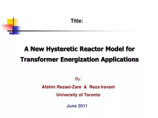 A New Hysteretic Reactor Model for  Transformer Energization Applications