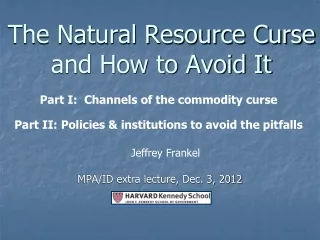 The Natural Resource Curse and How to Avoid It
