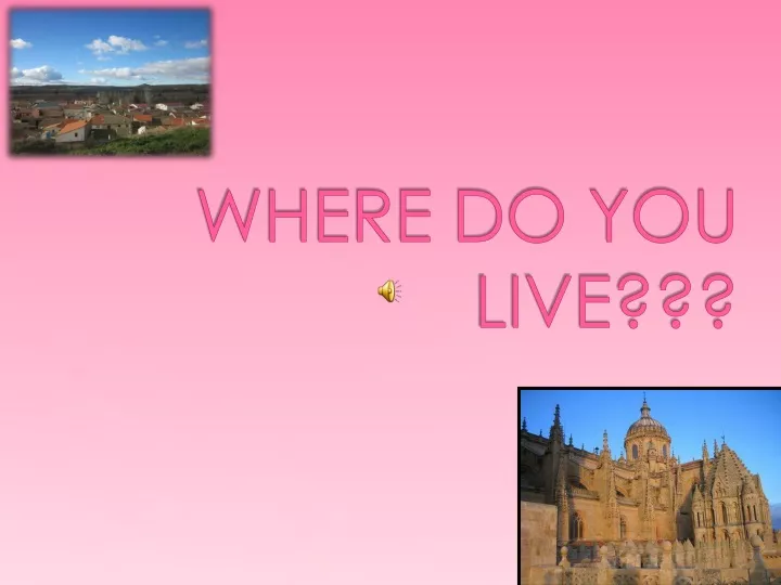 where do you live