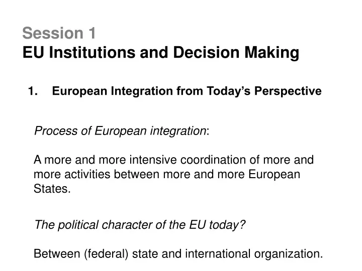 session 1 eu institutions and decision making