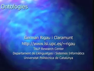 German Rigau i Claramunt lsi.upc.es/~rigau TALP Research Center