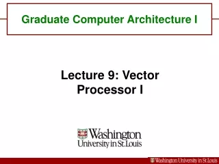 Graduate Computer Architecture I