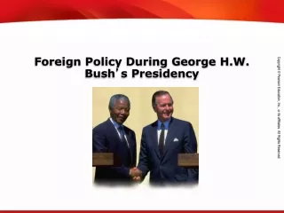 Foreign Policy During George H.W. Bush ’ s Presidency