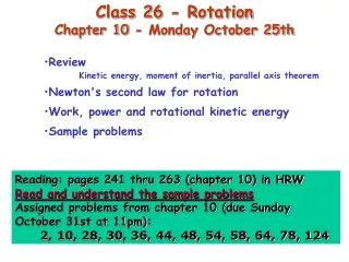 Class 26 - Rotation Chapter 10 - Monday October 25th