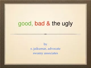good, bad &amp;  the ugly