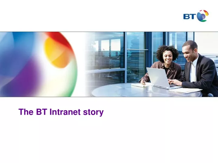 the bt intranet story