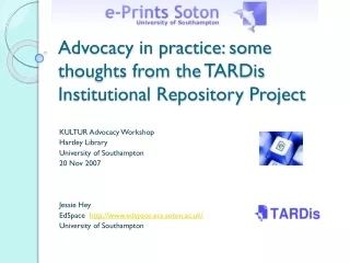 Advocacy in practice: some thoughts from the  TARDis  Institutional Repository Project