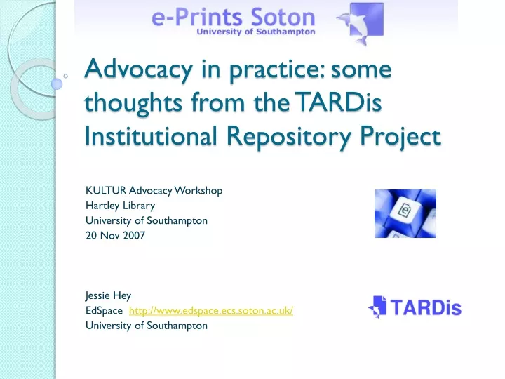 advocacy in practice some thoughts from the tardis institutional repository project