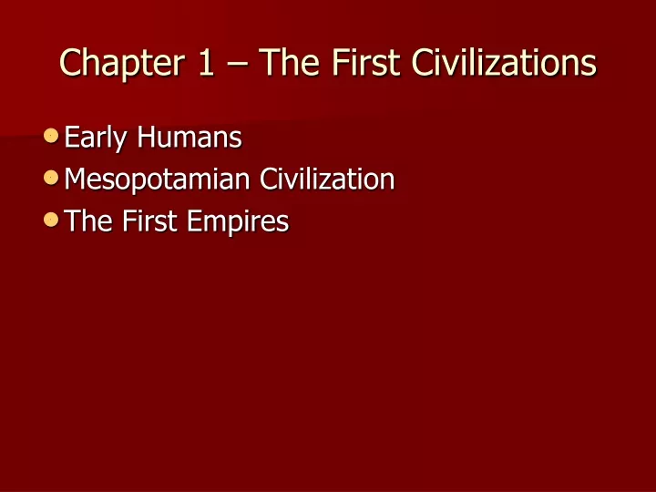 chapter 1 the first civilizations