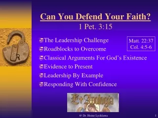 Can You Defend Your Faith? 1 Pet. 3:15