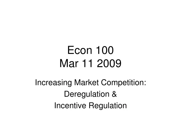 econ 100 mar 11 2009