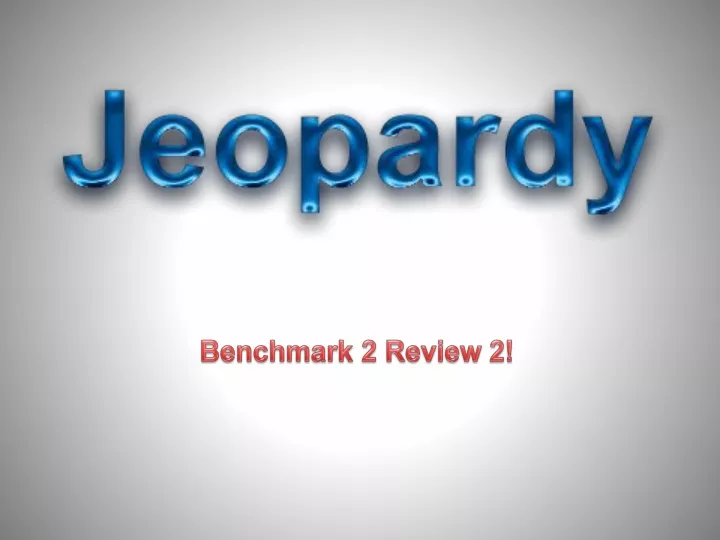 benchmark 2 review 2