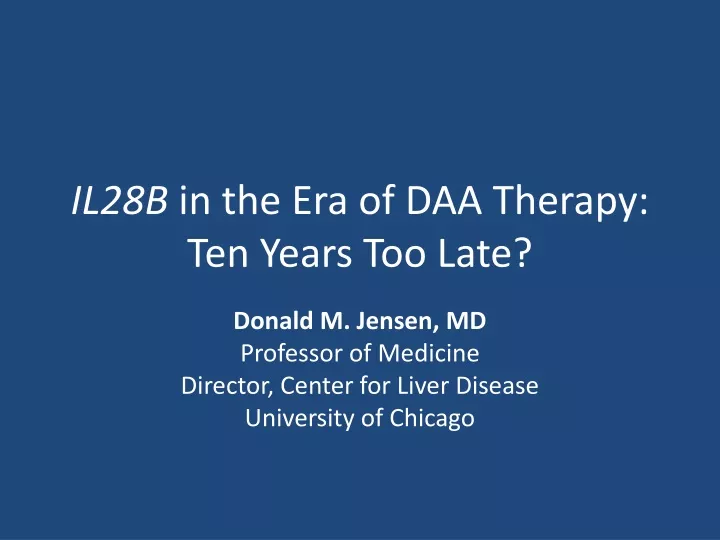 il28b in the era of daa therapy ten years too late