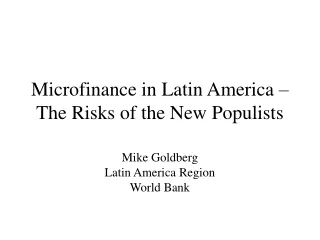 Microfinance in Latin America – The Risks of the New Populists