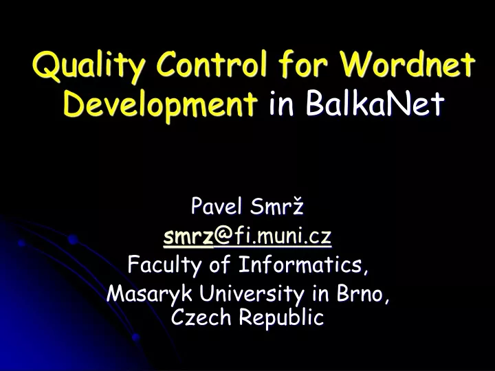 quality control for wordnet development in balkanet