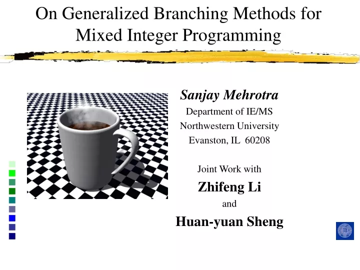 on generalized branching methods for mixed integer programming