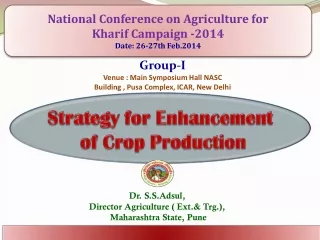 Dr. S.S.Adsul, Director Agriculture ( Ext.&amp; Trg.),  Maharashtra State, Pune