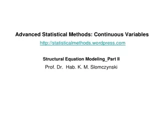 Advanced Statistical Methods: Continuous Variables statisticalmethods.wordpress