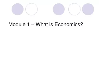 Module 1 – What is Economics?