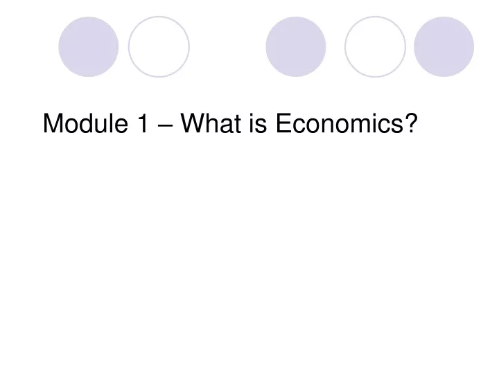 module 1 what is economics