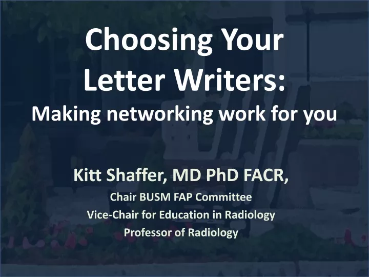 choosing your letter writers making networking work for you