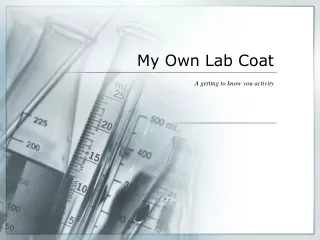 my own lab coat